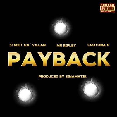 Payback (feat. Mr Ripley, Crotona P & Sinamatik) - Single