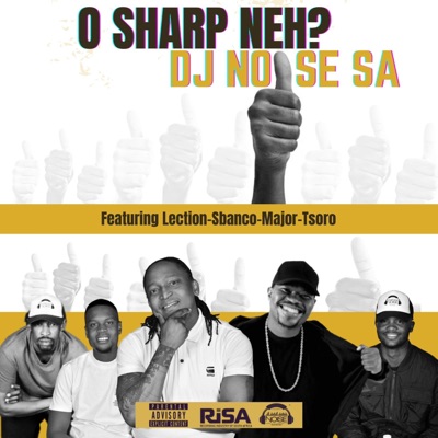 O Sharp Neh? (feat. Lection, Sbanco, Tsoro & Major) - Single