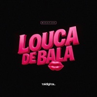 Mega Funk Louca de Bala Mashup - Single - TAIDigital