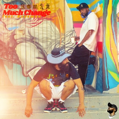 Too much change (feat. kaveman) [Official remix] - Single