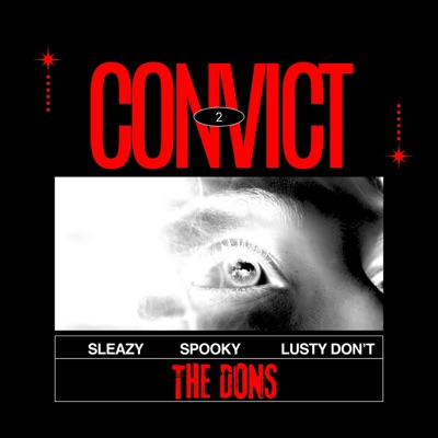 Convict 2's (feat. Bando Sleazy, Spooky & Lusty Don’t) - Single