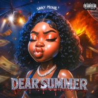 Dear Summer - Shay Mone'