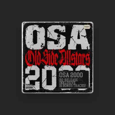 Listen to OSA (Old Side Allstars), watch music videos, read bio, see tour dates & more!
