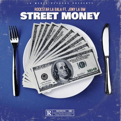 STREET MONEY (feat. Jony La Bm) - Single