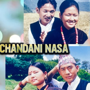 Chandani Nasa (feat. Sarmila Gurung)