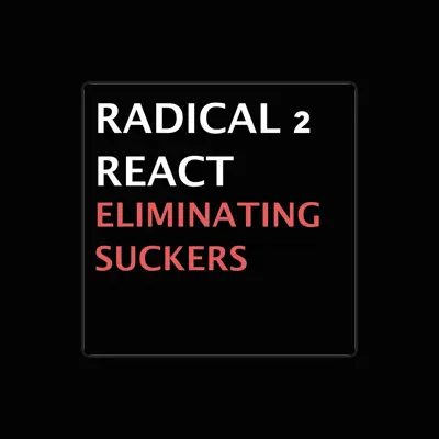 Listen to Radical 2 React, watch music videos, read bio, see tour dates & more!