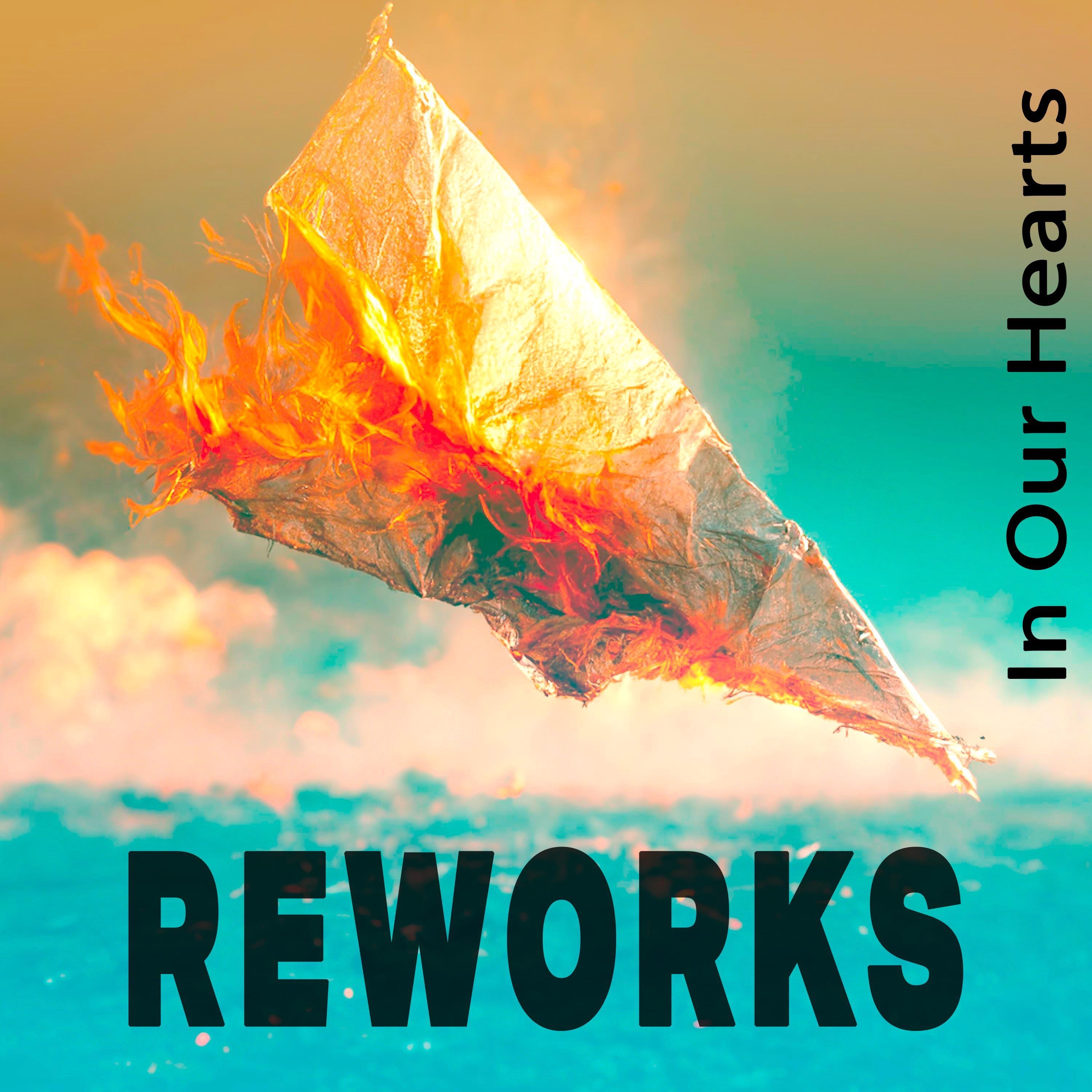 (Beats) In Our Hearts - REWORKS