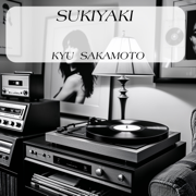 Sukiyaki - Kyu Sakamoto