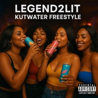 Kutwater Freestyle - Single - Legend2Lit