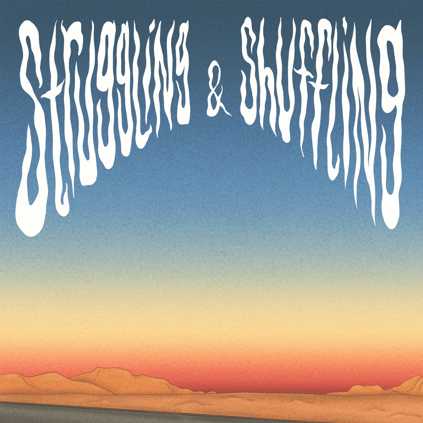 Struggling And Shuffling - Single