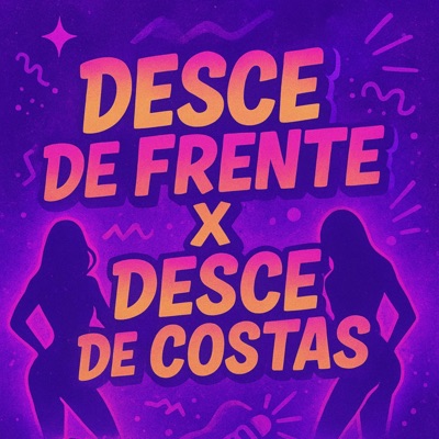 DESCE DE FRENTE X DESCE DE COSTAS - Single