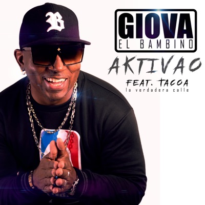 Aktivao (feat. Tacoa La Verdadera Calle) - Single