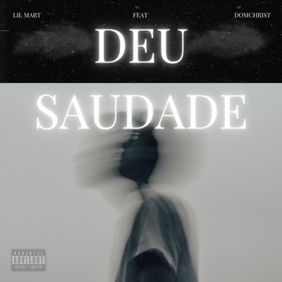 Deu saudade (feat. Domchrist) - Single