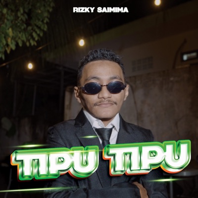 Song - Tipu Tipu - Rizky Saimima