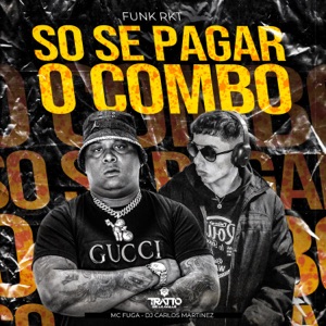 Só Se Pagar o Combo (Funk Rkt)