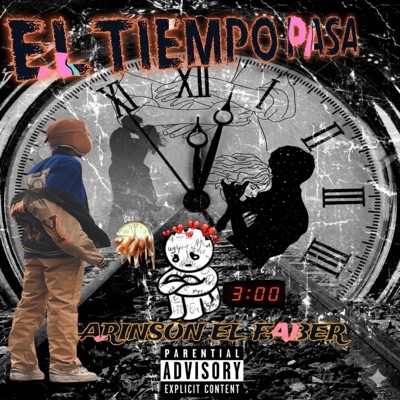 El Tiempo Pasa (feat. Arinson El Faber) - Single