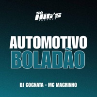 Automotivo Boladão - Single - DJ COGNATA, Mc Magrinho & Só Hits Records