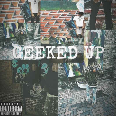GEEKED UP (feat. mon¡ & chris) - Single