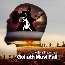 Goliath Must Fall (feat. Randy Emerson) Allen Thomas