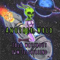 Another Wrld - Single - Zolo Watchout