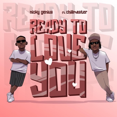 Ready To Love You (feat. Chillmaster Music) - Single