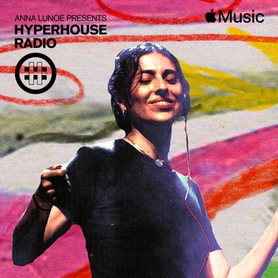 HYPERHOUSE 080: Anna Lunoe (DJ Mix)