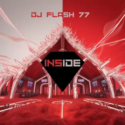 Escucha Inside - Single de Dj Flash 77