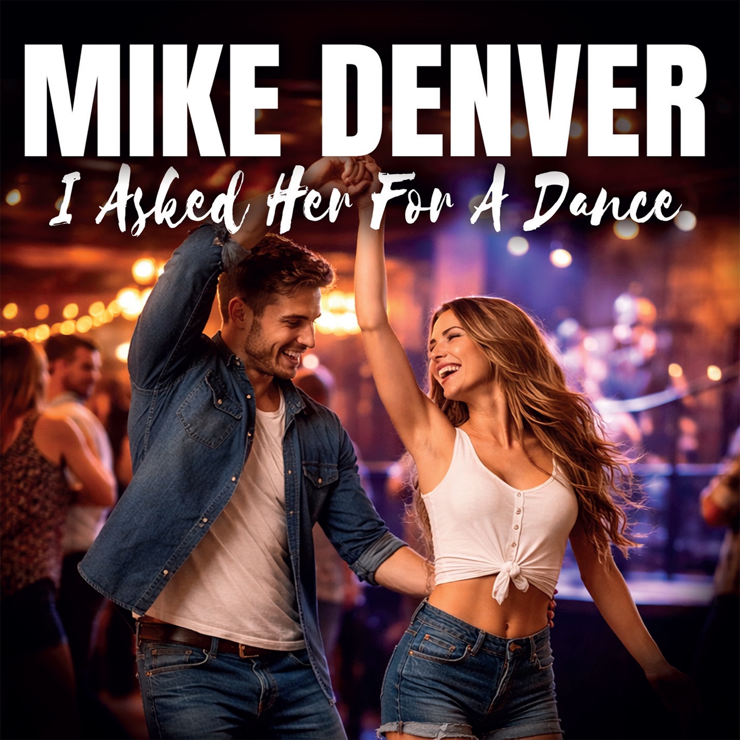 I Asked Her For A Dance - Single
