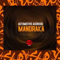 Automotivo Acordou Mandraka - Single - MC MN & MC Vitorioso