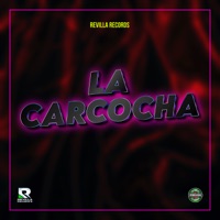 La Carcocha - Single - Grupo Revilla Music