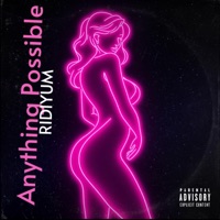 Anything Possible Riddim - Single - Ridiyum