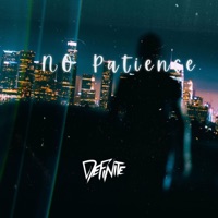 No Patience (feat. Imbachi) - Single - Definite