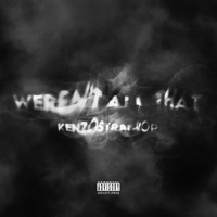 Weren't All That - Single - Kenzo Str8Drop