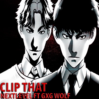 Clip That (feat. Gxg Wolf) - Single