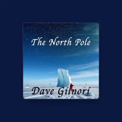 Listen to Dave Gilnori, watch music videos, read bio, see tour dates & more!