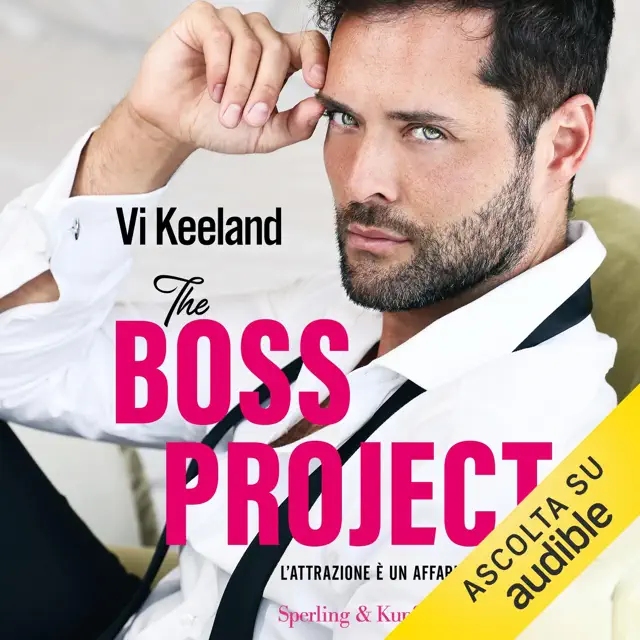The boss project: L'attrazione è un affare rischioso