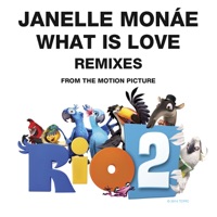 What Is Love Remixes - Janelle Monáe
