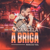 Cancela a Briga (Ao Vivo) - Single - Marcos Viel
