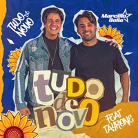 Tudo de Novo - Single - Marcelo Balla & Tayrone Cardoso Machado