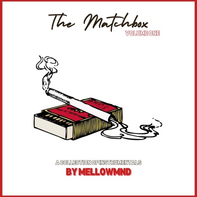 The Matchbox: Volume One (feat. mellowmnd)