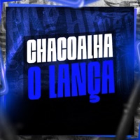 Chacoalha o Lança - Single - MC Vinin & DJ SD 061