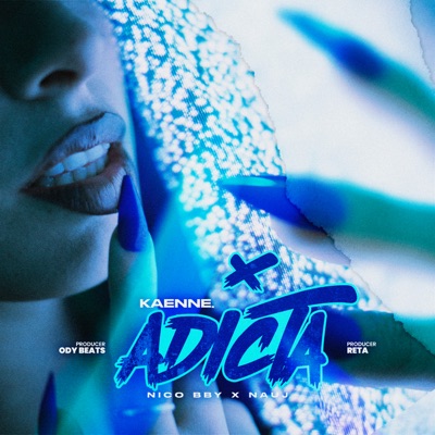 Adicta (feat. Nico baby & Nauj) - Single
