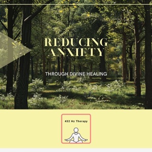 Reducing Anxiety through Divine Healing