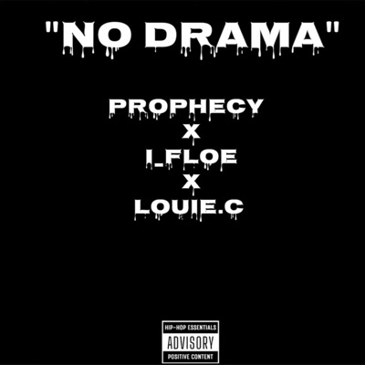 No Drama (feat. iFloe & Prophecy) - Single