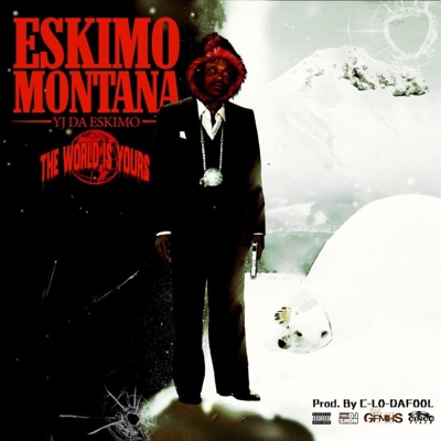 Eskimo Montana (Hosted By.Dj Shon)