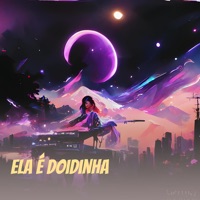 Ela É Doidinha (feat. Dj Haal) - Single - 77 Trend