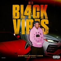 All Black Vibes - Single - Diamond Street Keem