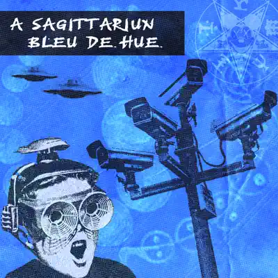 Listen to Bleu de Hue - Single by A Sagittariun