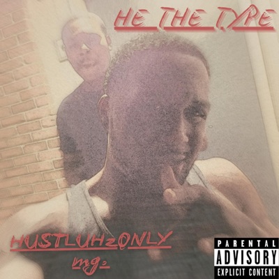 HE THE TYPE (feat. VONO) - Single