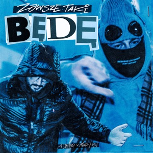 zawsze taki bede